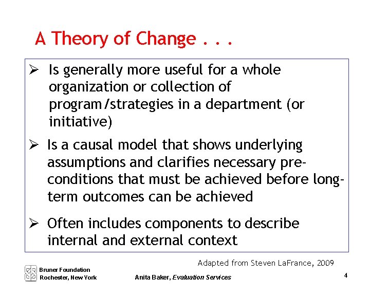 A Theory of Change. . . Is generally more useful for a whole organization