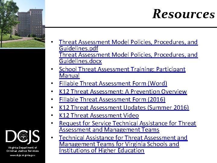 Resources § 9. 1 -184 Virginia Center for School Safety Virginia Department of Criminal