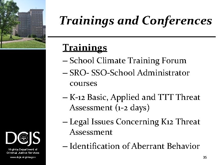Trainings and Conferences Trainings – School Climate Training Forum – SRO- SSO-School Administrator courses