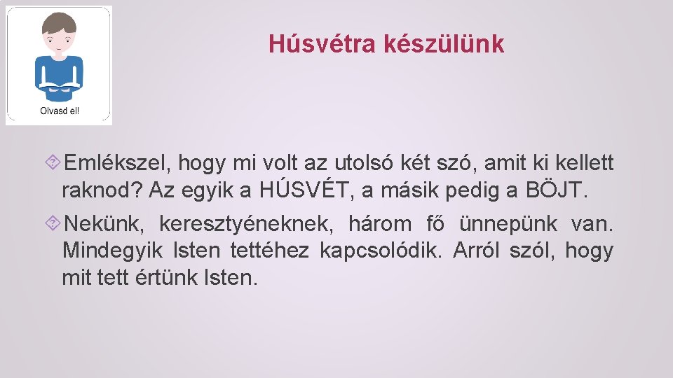 Húsvétra készülünk Emlékszel, hogy mi volt az utolsó két szó, amit ki kellett raknod?