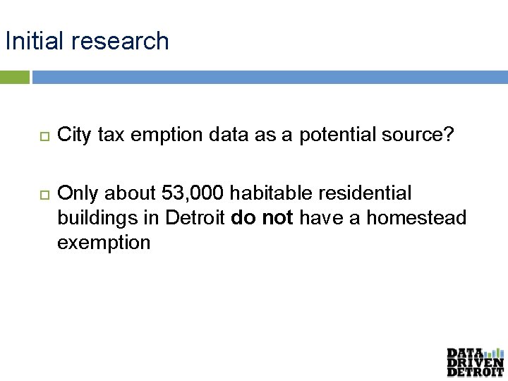 Initial research City tax emption data as a potential source? Only about 53, 000