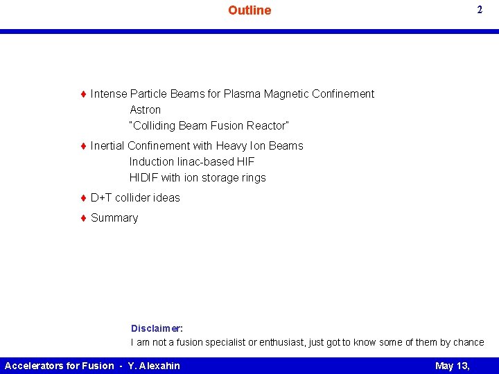 2 Outline Intense Particle Beams for Plasma Magnetic Confinement Astron “Colliding Beam Fusion Reactor”