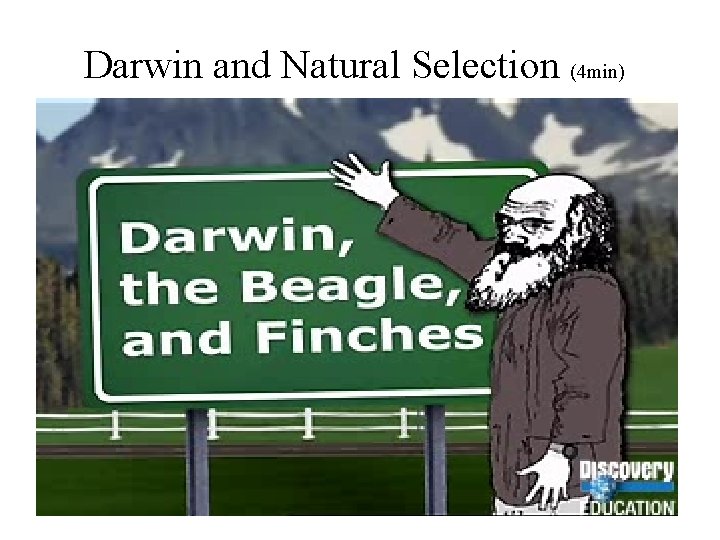 Darwin and Natural Selection (4 min) 