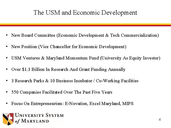 The USM and Economic Development • New Board Committee (Economic Development & Tech Commercialization)