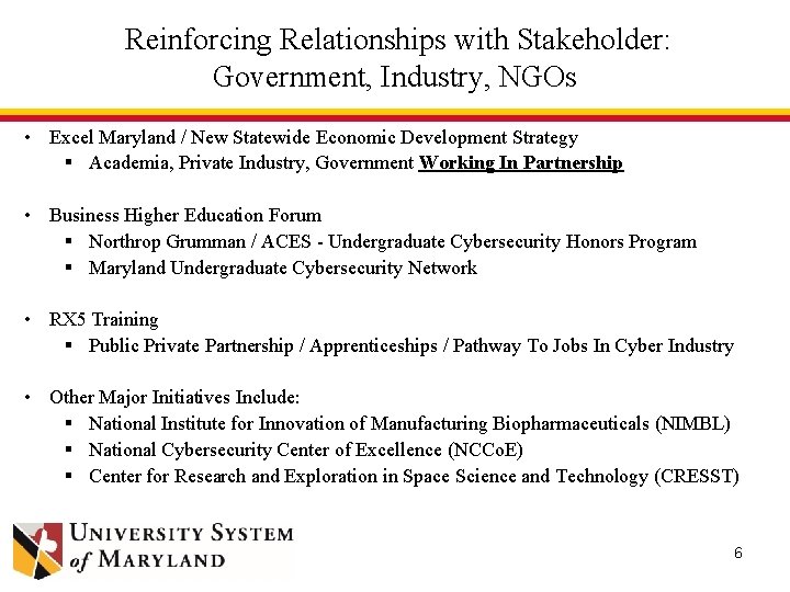 Reinforcing Relationships with Stakeholder: Government, Industry, NGOs • Excel Maryland / New Statewide Economic