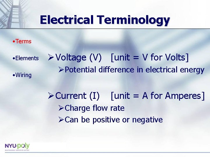 Electrical Terminology • Terms • Elements • Wiring Ø Voltage (V) [unit = V