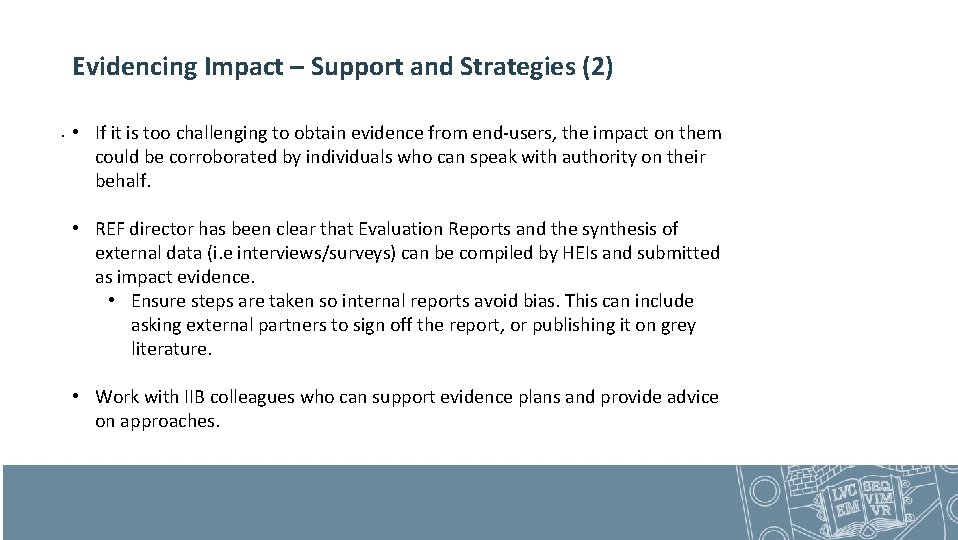 Evidencing Impact – Support and Strategies (2). • If it is too challenging to