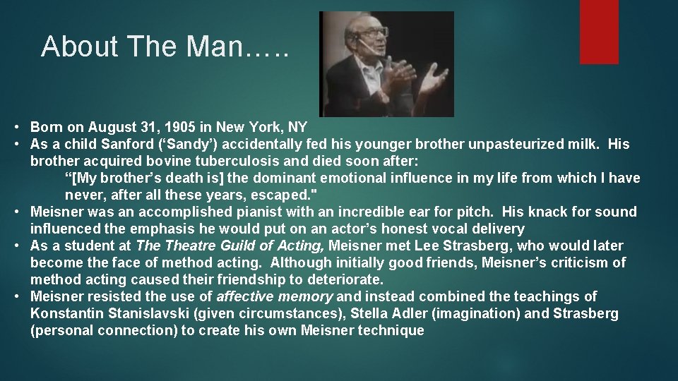 About The Man…. . • Born on August 31, 1905 in New York, NY