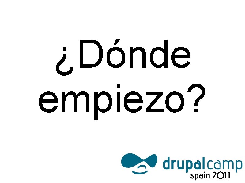 ¿Dónde empiezo? 