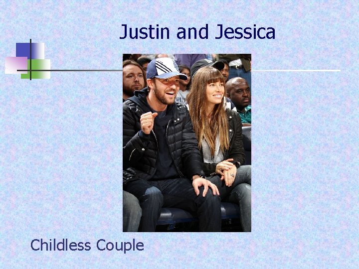 Justin and Jessica Childless Couple 