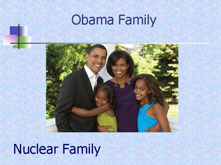 Obama Family Nuclear Family 
