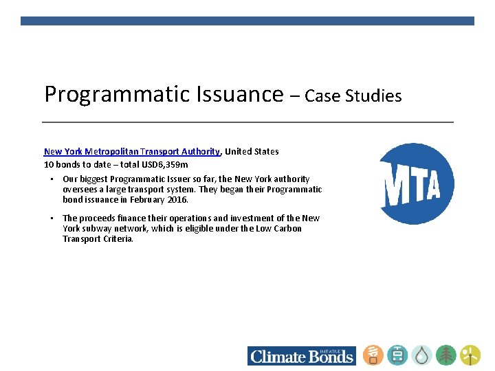 Programmatic Issuance – Case Studies New York Metropolitan Transport Authority, United States 10 bonds
