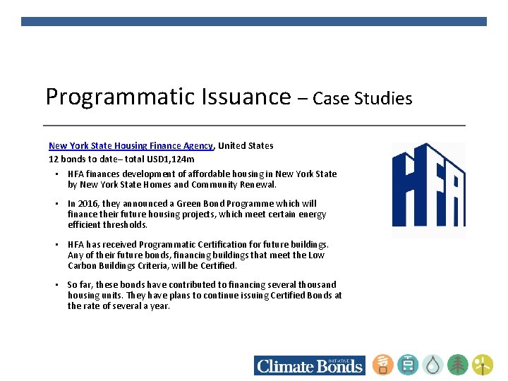 Programmatic Issuance – Case Studies New York State Housing Finance Agency, United States 12