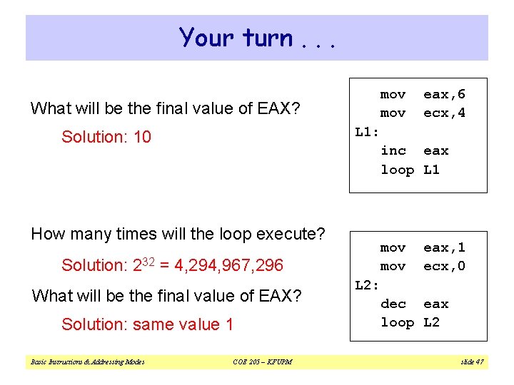 Your turn. . . mov What will be the final value of EAX? L