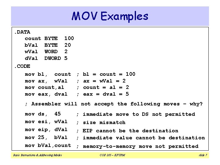 MOV Examples. DATA count BYTE 100 b. Val BYTE 20 w. Val WORD 2