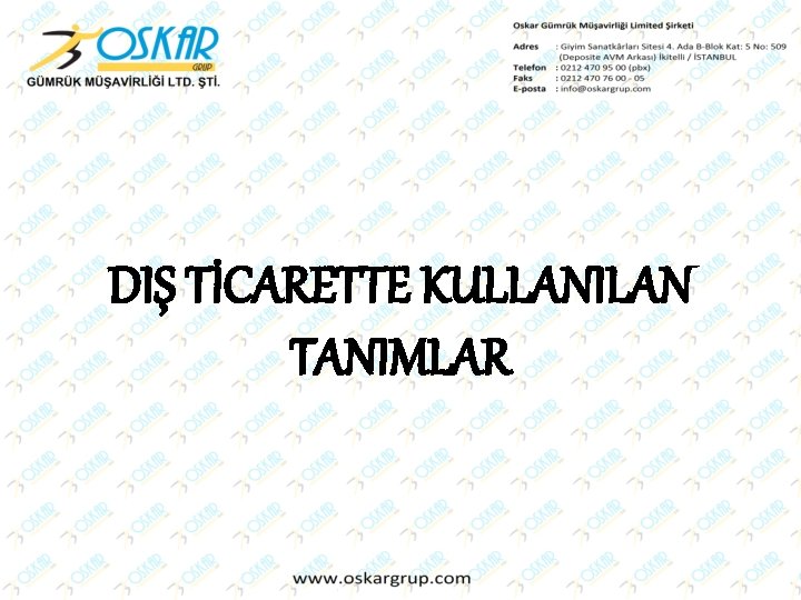 DIŞ TİCARETTE KULLANILAN TANIMLAR 