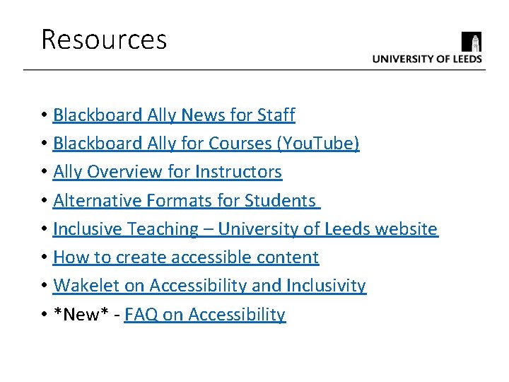 Resources • Blackboard Ally News for Staff • Blackboard Ally for Courses (You. Tube) Resources • Blackboard Ally News for Staff • Blackboard Ally for Courses (You. Tube)