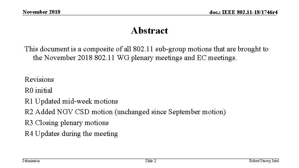 November 2018 doc. : IEEE 802. 11 -18/1746 r 4 Abstract This document is