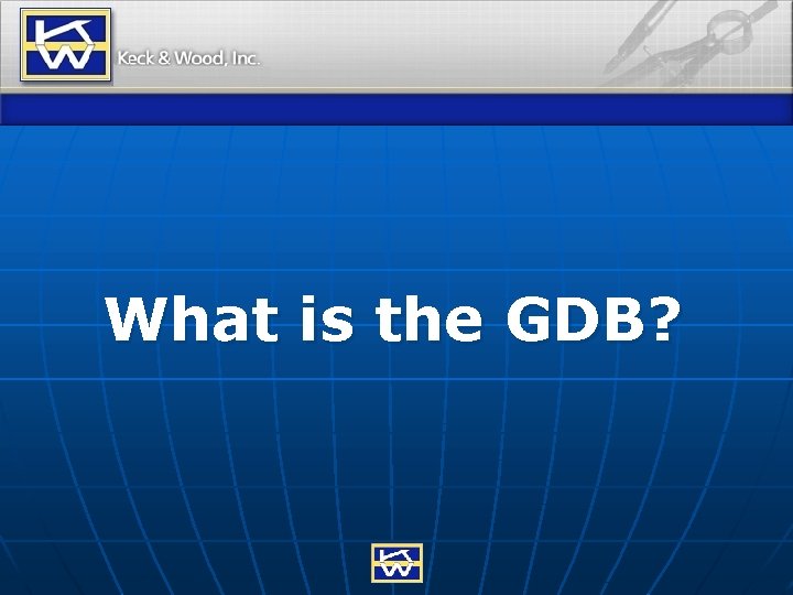 What is the GDB? 