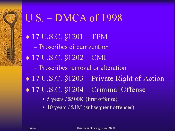 U. S. – DMCA of 1998 ¨ 17 U. S. C. § 1201 –