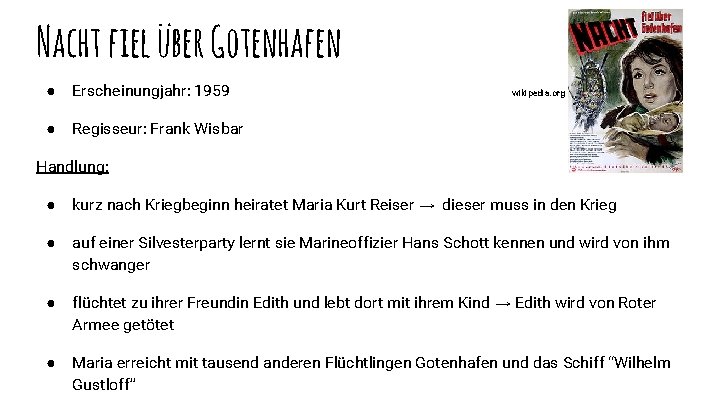 Nacht fiel über Gotenhafen ● Erscheinungjahr: 1959 wikipedia. org ● Regisseur: Frank Wisbar Handlung: