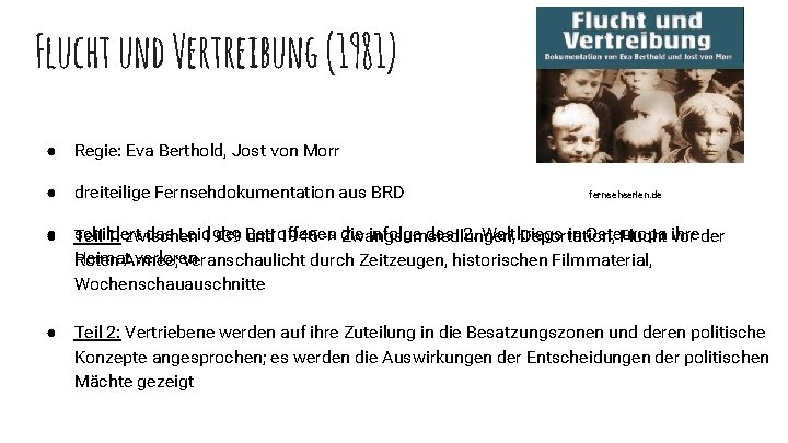 Flucht und Vertreibung (1981) ● Regie: Eva Berthold, Jost von Morr ● dreiteilige Fernsehdokumentation