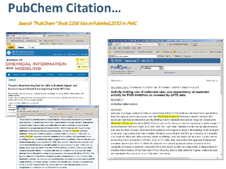 Pub. Chem Citation… Search “Pub. Chem” finds 1256 hits in Pub. Med, 2132 in