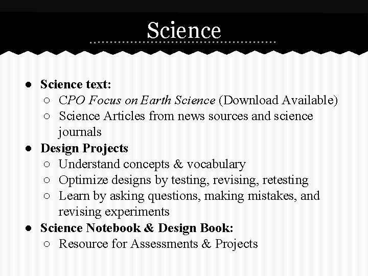 Science ● Science text: ○ CPO Focus on Earth Science (Download Available) ○ Science