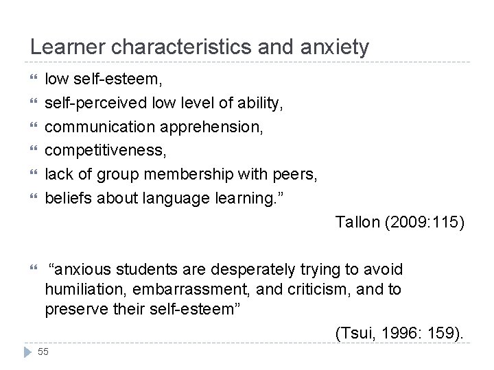 Learner characteristics and anxiety low self-esteem, self-perceived low level of ability, communication apprehension, competitiveness,