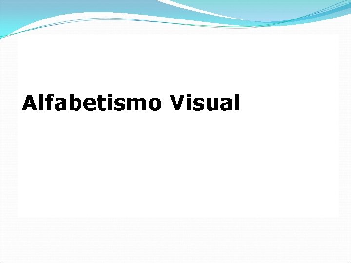 Alfabetismo Visual 