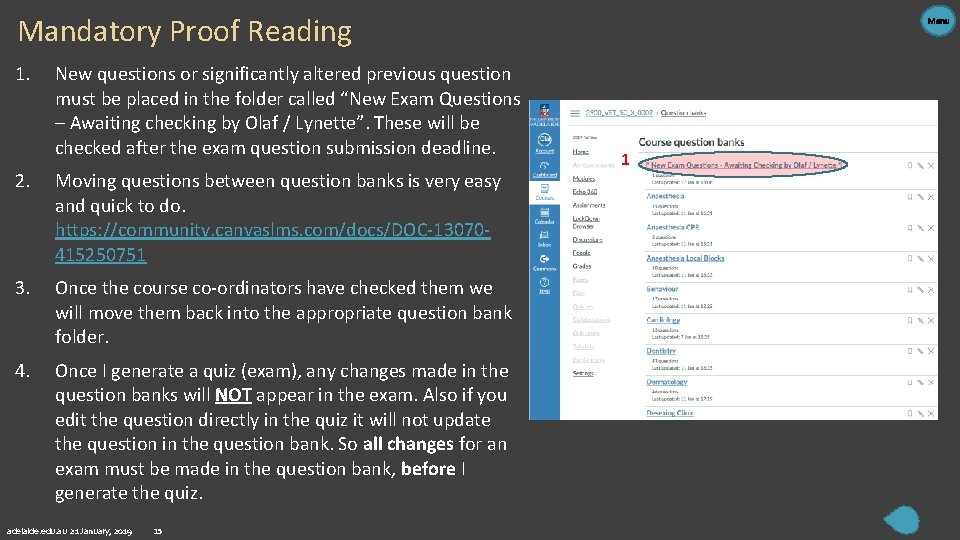 Mandatory Proof Reading 1. New questions or significantly altered previous question must be placed