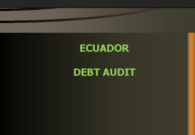 ECUADOR DEBT AUDIT 