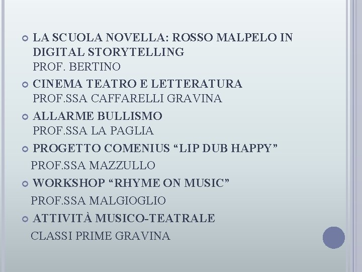 LA SCUOLA NOVELLA: ROSSO MALPELO IN DIGITAL STORYTELLING PROF. BERTINO CINEMA TEATRO E LETTERATURA