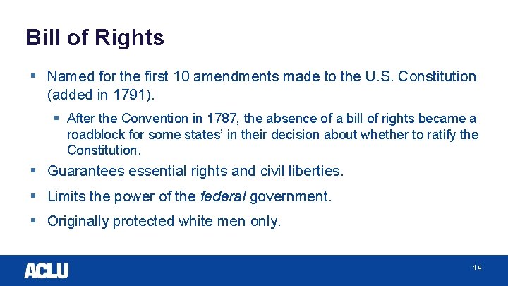 Bill of Rights § Named for the first 10 amendments made to the U.