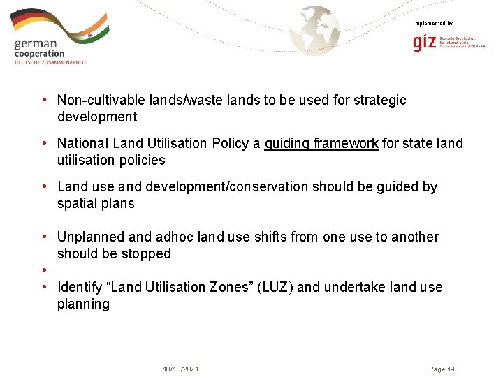 Implemented by • Non-cultivable lands/waste lands to be used for strategic development • National