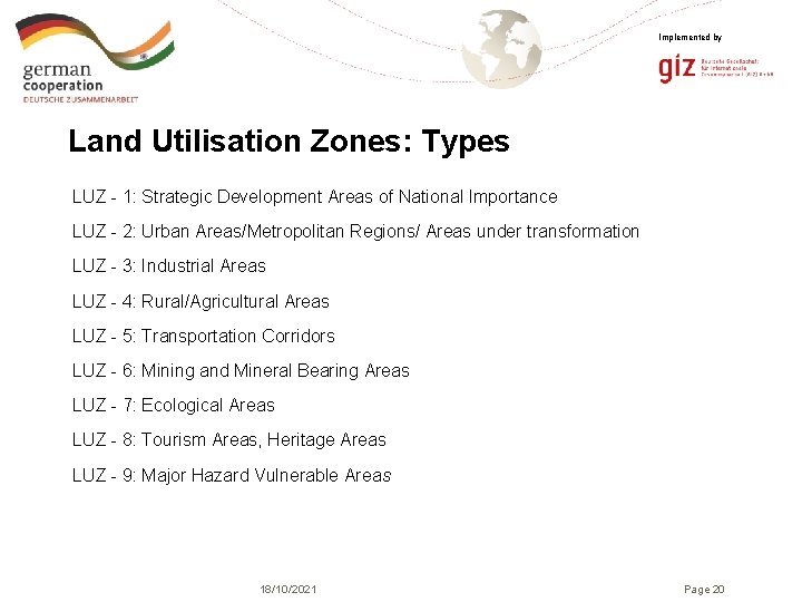 Implemented by Land Utilisation Zones: Types LUZ - 1: Strategic Development Areas of National