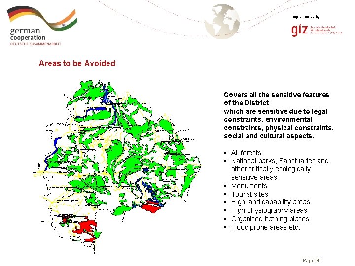 Implemented by Areas to be Avoided Covers all the sensitive features of the District
