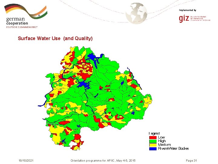 Implemented by Surface Water Use (and Quality) 18/10/2021 Orientation programme for APIIC, May 4