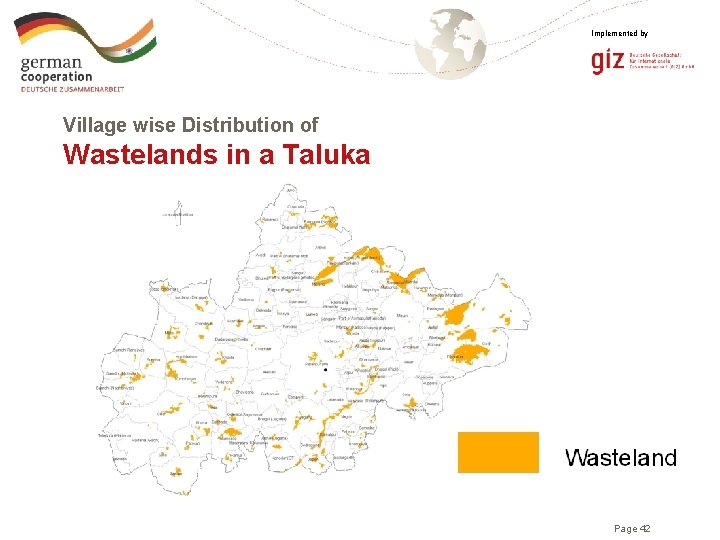 Implemented by Village wise Distribution of Wastelands in a Taluka Page 42 