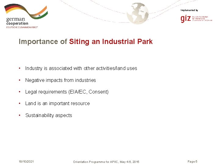 Implemented by Importance of Siting an Industrial Park • Industry is associated with other