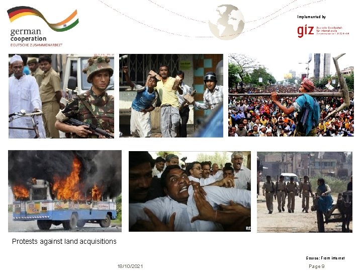 Implemented by Protests against land acquisitions Source: From internet 18/10/2021 Page 9 