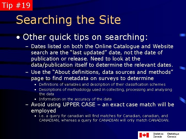 Tip #19 Searching the Site • Other quick tips on searching: – Dates listed