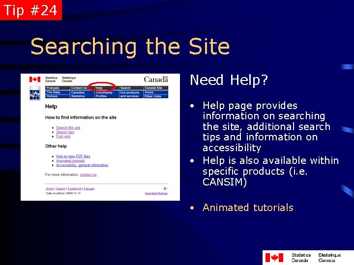 Tip #24 Searching the Site Need Help? • Help page provides information on searching