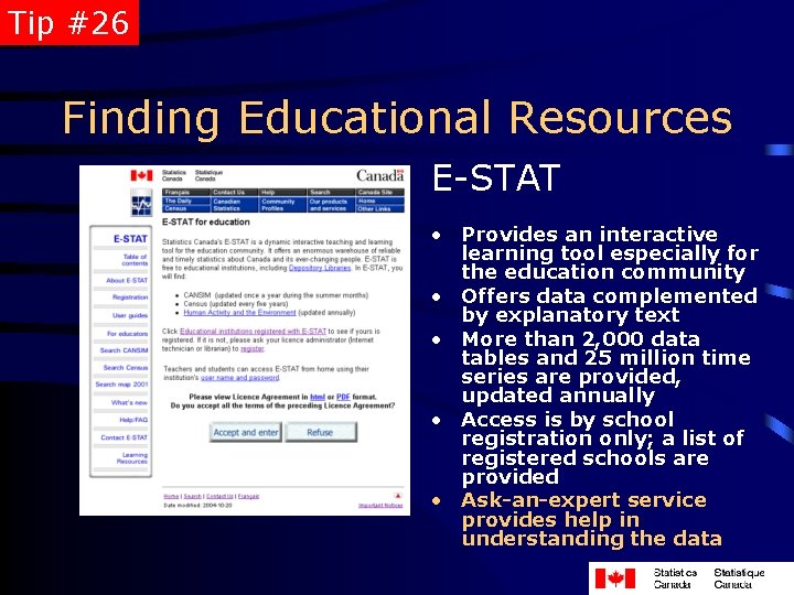 Tip #26 Finding Educational Resources E-STAT • Provides an interactive learning tool especially for
