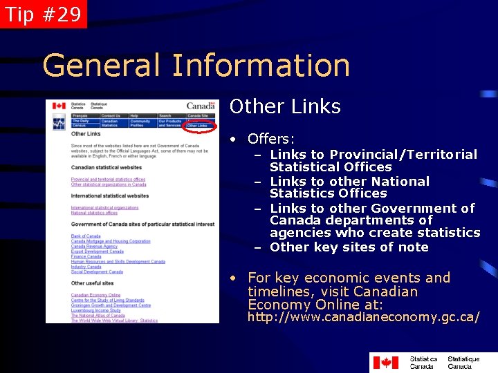 Tip #29 General Information Other Links • Offers: – Links to Provincial/Territorial Statistical Offices