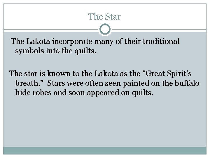 Lakota Morning Star Quilt LAKOTA WOMEN BEGAN MAKING