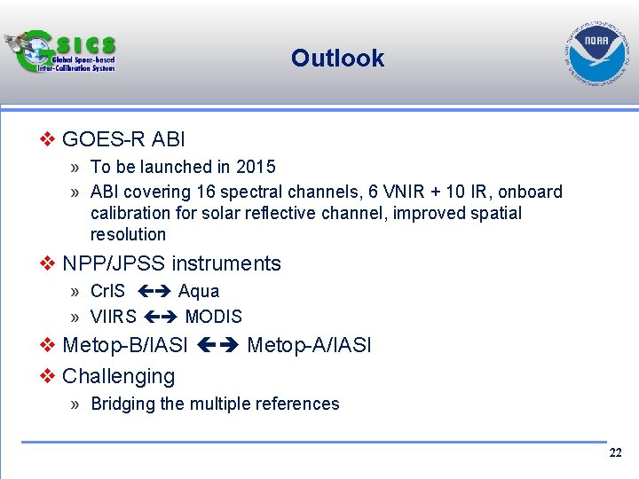 Outlook v GOES-R ABI » To be launched in 2015 » ABI covering 16