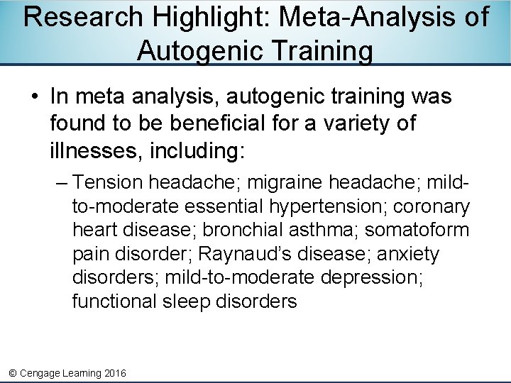 Research Highlight: Meta-Analysis of Autogenic Training • In meta analysis, autogenic training was found