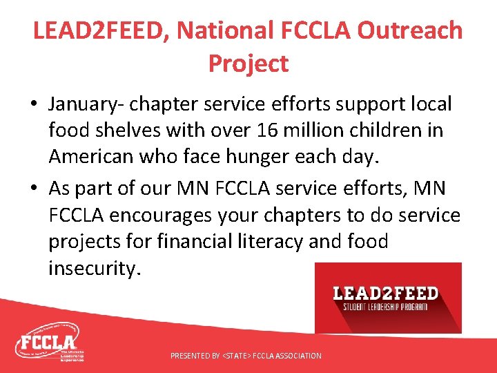 LEAD 2 FEED, National FCCLA Outreach Project • January- chapter service efforts support local