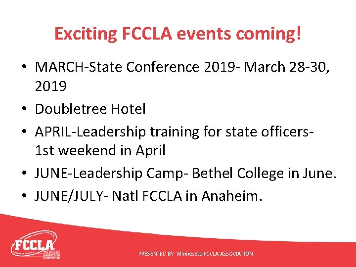 Exciting FCCLA events coming! • MARCH-State Conference 2019 - March 28 -30, 2019 •